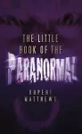 The Little Book of the Paranormal cover