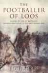 The Footballer of Loos cover