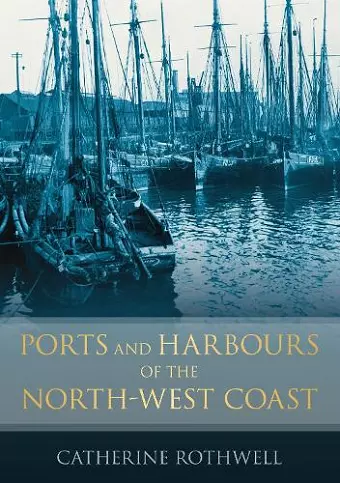 Ports and Harbours of the North-West Coast cover