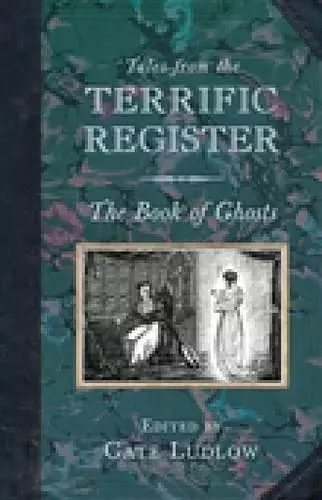 Tales from the Terrific Register: The Book of Ghosts cover