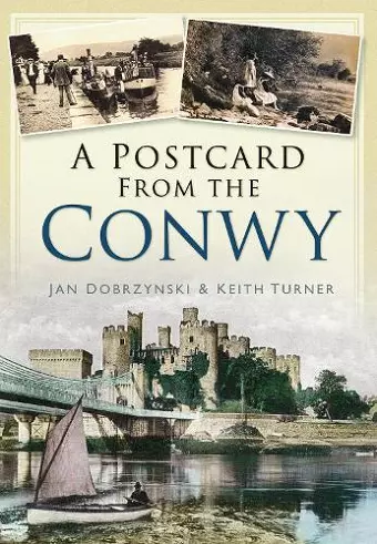 A Postcard from the Conwy cover