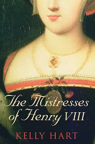 The Mistresses of Henry VIII cover