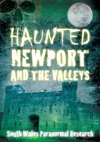 Haunted Newport and the Valleys cover