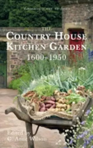 The Country House Kitchen Garden 1600-1950 cover