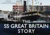 The SS Great Britain Story cover