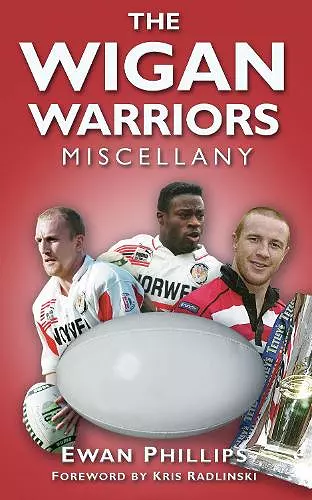 The Wigan Warriors Miscellany cover