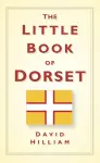 The Little Book of Dorset cover