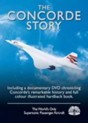 The Concorde Story DVD & Book Pack cover