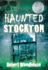 Haunted Stockton cover