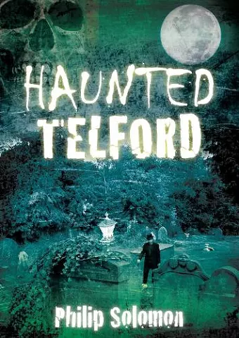 Haunted Telford cover