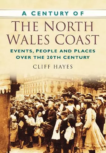 A Century of the North Wales Coast cover