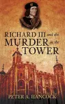 Richard III and the Murder in the Tower cover