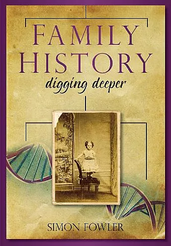 Family History: Digging Deeper cover