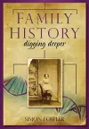 Family History: Digging Deeper cover