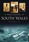 A Grim Almanac of South Wales cover