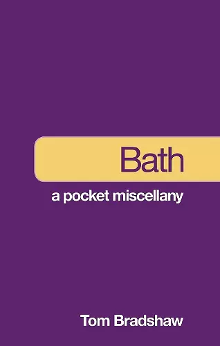 Bath: A Pocket Miscellany cover