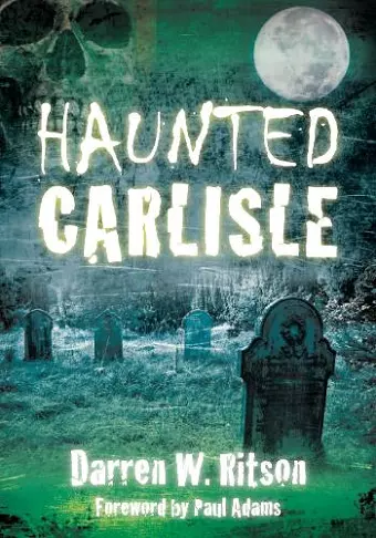 Haunted Carlisle cover