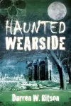 Haunted Wearside cover