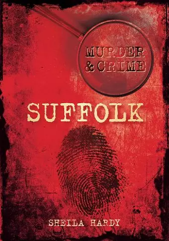 Murder and Crime Suffolk cover