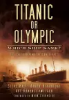 Titanic or Olympic: Which Ship Sank? cover