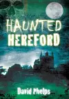 Haunted Hereford cover