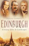 Edinburgh: Literary Lives and Landscapes cover