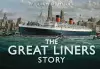 The Great Liners Story cover