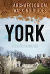 York: Archaeological Walking Guides cover