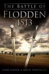 The Battle of Flodden 1513 cover