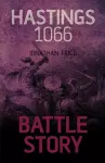 Battle Story: Hastings 1066 cover