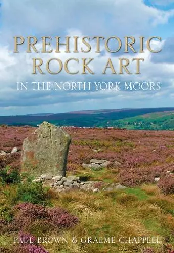 Prehistoric Rock Art in the North York Moors cover
