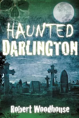 Haunted Darlington cover