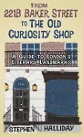 From 221B Baker Street to the Old Curiosity Shop cover