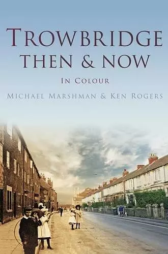 Trowbridge Then & Now cover