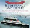 Ile de France and Liberte: France's Premier Post-War Liners cover
