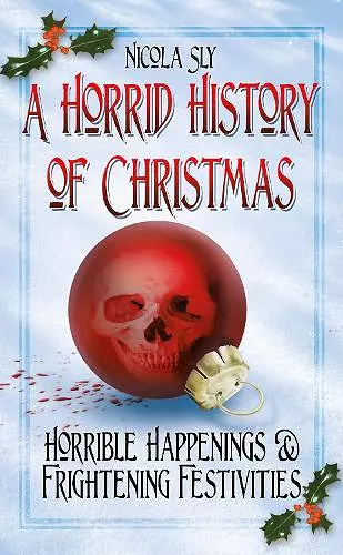 A Horrid History of Christmas cover