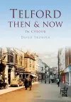 Telford Then & Now cover