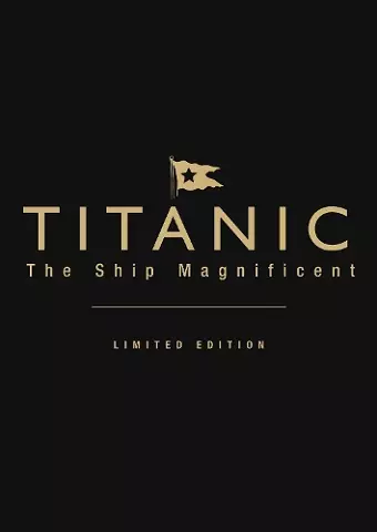 Titanic the Ship Magnificent (leatherbound limited edition) cover