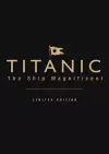 Titanic the Ship Magnificent (leatherbound limited edition) cover
