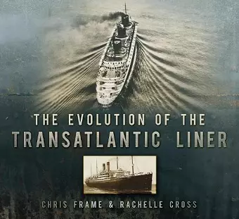 The Evolution of the Transatlantic Liner cover