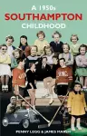 A 1950s Southampton Childhood cover