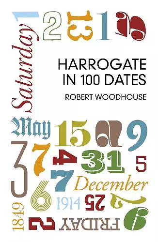 Harrogate in 100 Dates cover