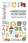 Harrogate in 100 Dates cover