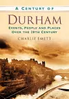 A Century of Durham cover