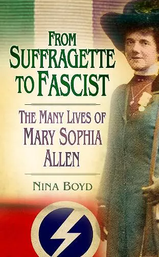 From Suffragette to Fascist cover