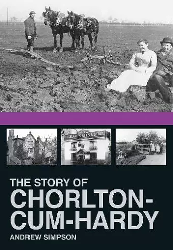 The Story of Chorlton-cum-Hardy cover