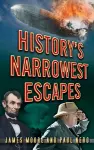 History's Narrowest Escapes cover