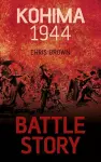 Battle Story: Kohima 1944 cover