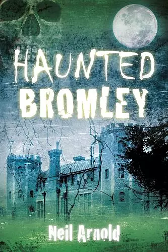 Haunted Bromley cover