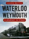 Waterloo to Weymouth cover